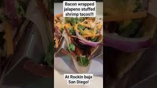 bacon wrapped jalapeño shrimp tacos in old town San Diego!