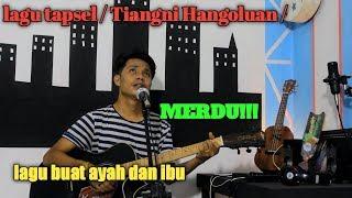 Lagu tapsel / tiangni ni hangoluan