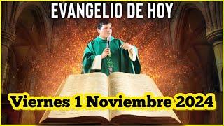 EVANGELIO DE HOY Viernes 1 Noviembre 2024 con el Padre Marcos Galvis