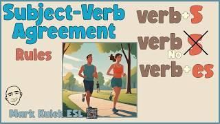 Subject Verb Agreement | English Speaking Practice - Mark Kulek ESL