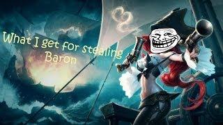 What I get for stealing baron