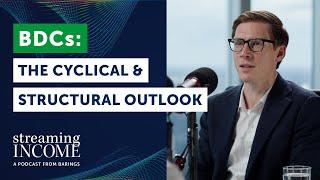 BDCs: The Cyclical & Structural Outlook