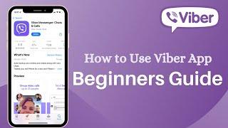 Viber: Complete Beginner Guide |  How to Use Viber App