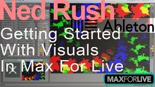 Getting Started With Visuals in Max For Live = Ned Rush