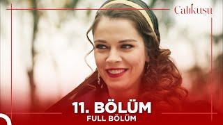 Çalıkuşu 11. Bölüm