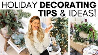 HOLIDAY DECORATING TIPS & IDEAS || HOW TO ELEVATE YOUR HOME FOR THE HOLIDAYS || CHRISTMAS DECORATING