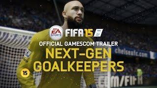 FIFA 15 | Official Gameplay Trailer | Next Gen Goalkeepers