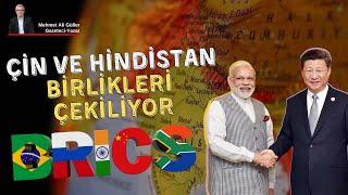 BRICS zirvesinde Çin-Hindistan sınır sorununa çözüm | Mehmet Ali Güller yorumluyor.