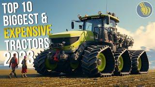 Top 10 World`s Biggest and Expesive Tractors 2023