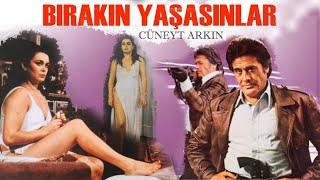 Bırakın Yaşasınlar Türk Filmi | FULL İZLE | Cüneyt Arkın