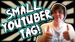 The Small YouTuber Tag! | IndieAndy