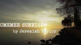 Jeremiah Taylor X - Omemee Sunrise (Lyric Video)