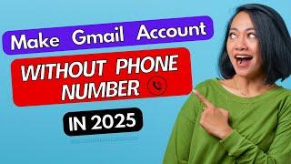 Create Gmail Account Without Phone Number in 2025