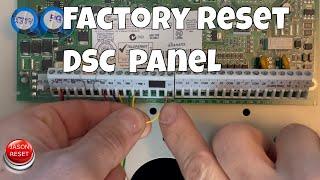 How To Factory Default a DSC Alarm Panel PC1832 - PC1616 - PC1864 - PC1128