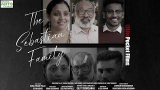 The Sebastian Family | Malayalam Short Film | Sajit Sudarsanan | Geo Payyappilly