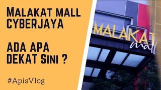 MALAKAT MALL CYBERJAYA ada apa je dekat sini ? | APISVLOG