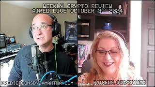 October Crypto Review with Samantha Jane and Moo Ant Part 1 - October 3rd + 10th