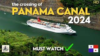 PANAMA CANAL CROSSING ️ | 2024 | MUST WATCH ️