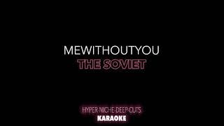 mewithoutYou - The Soviet - Karaoke