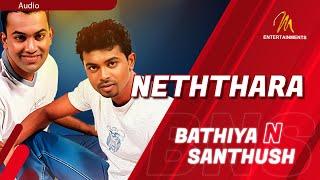 Neththara | Bathiya & Santhush | Officia | Music | Audio | MEntertainments | Sinhala songs |  Sindu