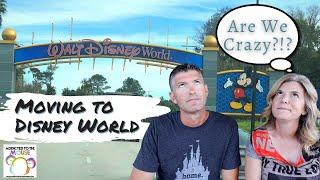Yes, People Think We're Crazy for Moving to Disney World | Moving to Orlando