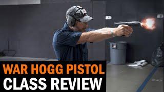 Rick Hogg's 2-Day War Hogg Pistol Class Review