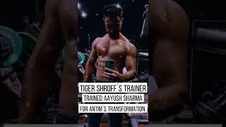 Tiger Shroff`s trainer trained Aayush Sharma for Antim`s transformation