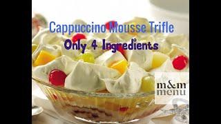 Only 4 Ingredient Cappuccino Mousse Trifle | Easy Dessert Recipe