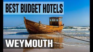 Cheap and Best Budget Hotel in Weymouth, United Kingdom