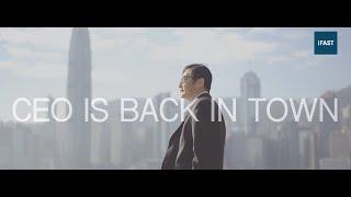 CEO Is Back In Town｜iFAST