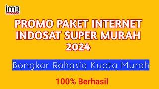 PROMO PAKET INDOSAT SUPER MURAH 2024#hotpromoindosat #supermurahindosat