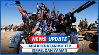 Diambang Perang Besar, Perbandingan Kekuatan Militer Israel dan Yaman