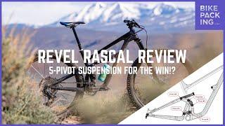 Revel Rascal Review: 5-pivot suspension for the win!?