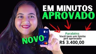 NOVÍSSIMO CARTÃO DE CREDITO DE FÁCIL APROVAÇÃO, PEDIU APROVOU NA HORA!