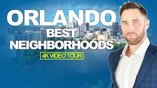 Best Neighborhoods in ORLANDO [Detailed Video Tour]