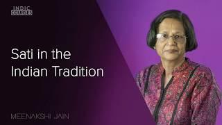 Sati in the Indian Tradition - Meenakshi Jain - #IndicCourses