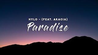 HYLO - Paradise (Lyrics) feat. Akacia