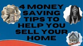 4 Great Home selling Tips |How to get your House ready to sell /Money saving tips to sell your home