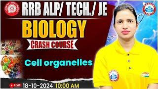 RRB ALP, Technician Science Class | RRB JE Science, Cell Organelles Biology Class For Railway Exams