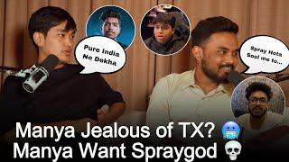 Manya Jealous of TX?  Shadow Manya Reply Joker Ninja Spraygod | Mic on Kar OG Podcast Team Xspark