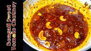 Bengali Sweet Tomato Chutney Recipe | Tamatar Ki Meethi Chutney Bengali Style | Sweet & Spicy Chatni