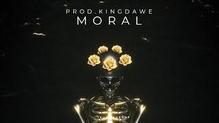 [FREE] PNL TYPE BEAT - “ MORAL” (prod. KINGDAWE)