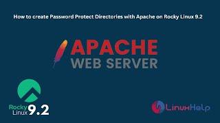 How to create Password Protect Directories with Apache on Rocky Linux 9.2