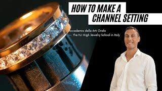 How to make a Channel Setting | Gerardi Setting School