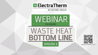 Waste Heat/Bottom Line,  A Webinar Series, Presented By ElectraTherm - Ep. 03: GEOTHERMAL