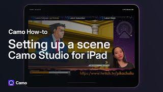 3 Ways to Set Up a Scene in Camo Studio for iPad