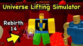 I Unlocked REBIRTH 14 in Roblox UNIVERSE LIFTING SIMULATOR!