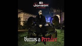 J Alvarez - Vamos a Prender