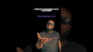 Keep Advancing #dayodman #life #grow #eeyayyahh #motivation
