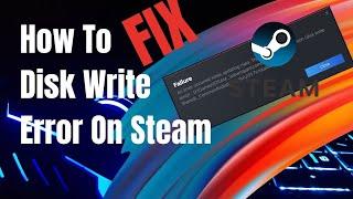 How to fix disk write error on steam (Step By Step) 2024